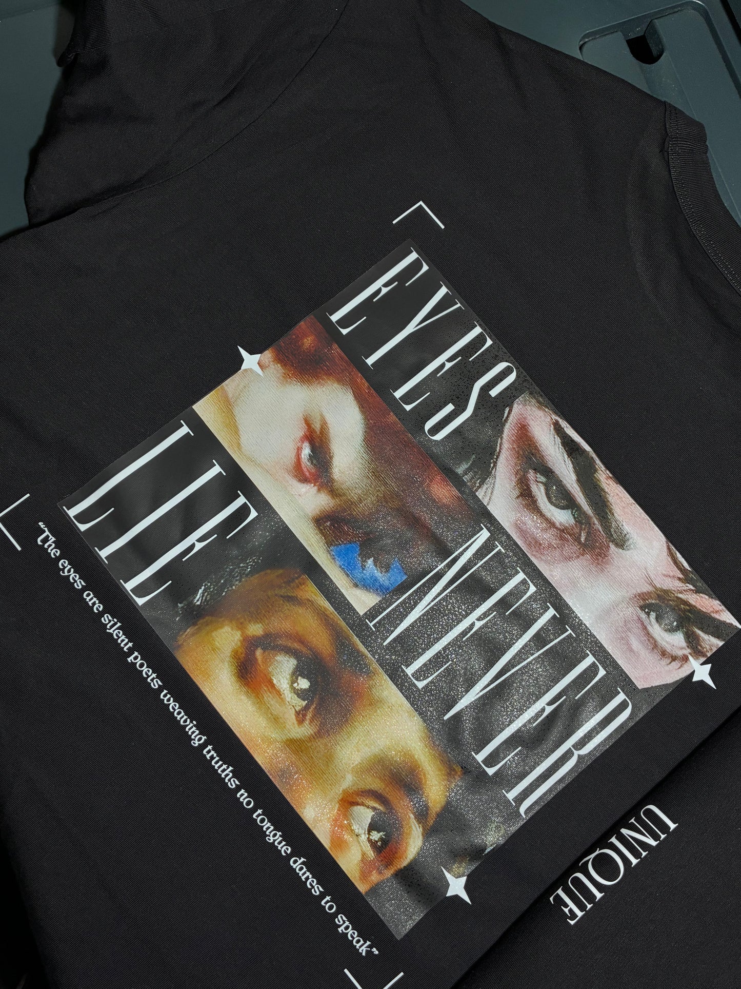 T-shirt Unique eyes never Lie limited edition